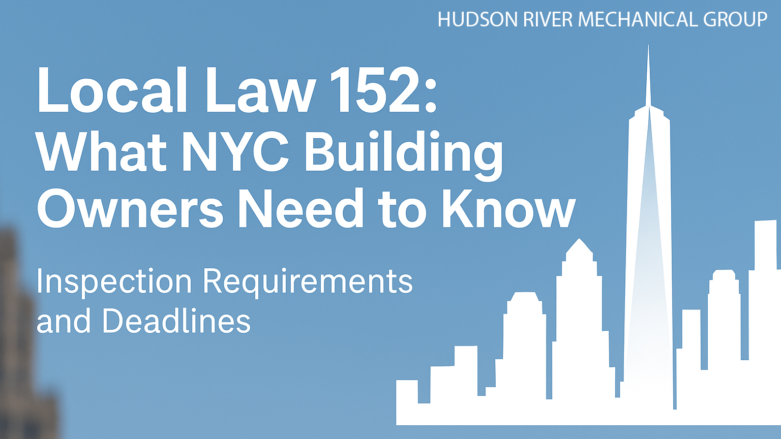NYC Local Law 152 – What you NEED to Know